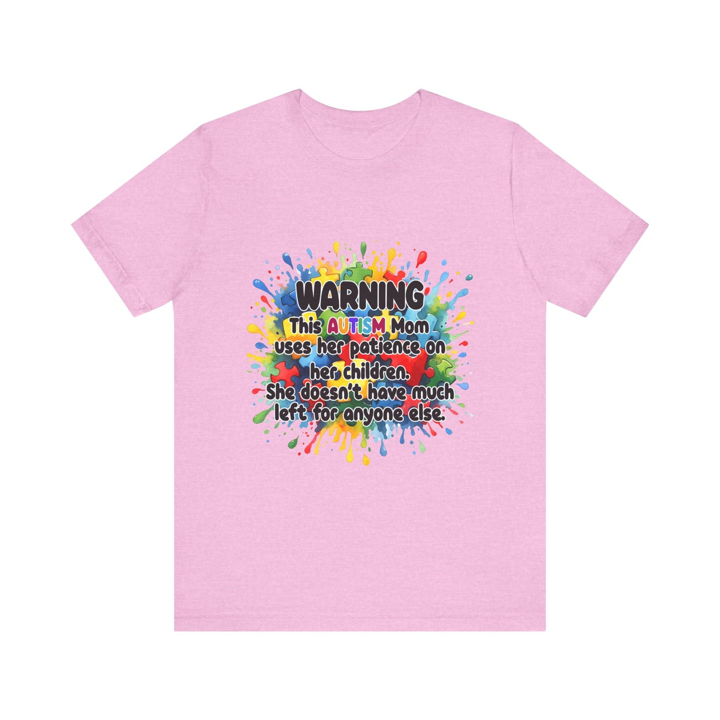 T-Shirt - Mom Uses Patience on Autistic Children Tee