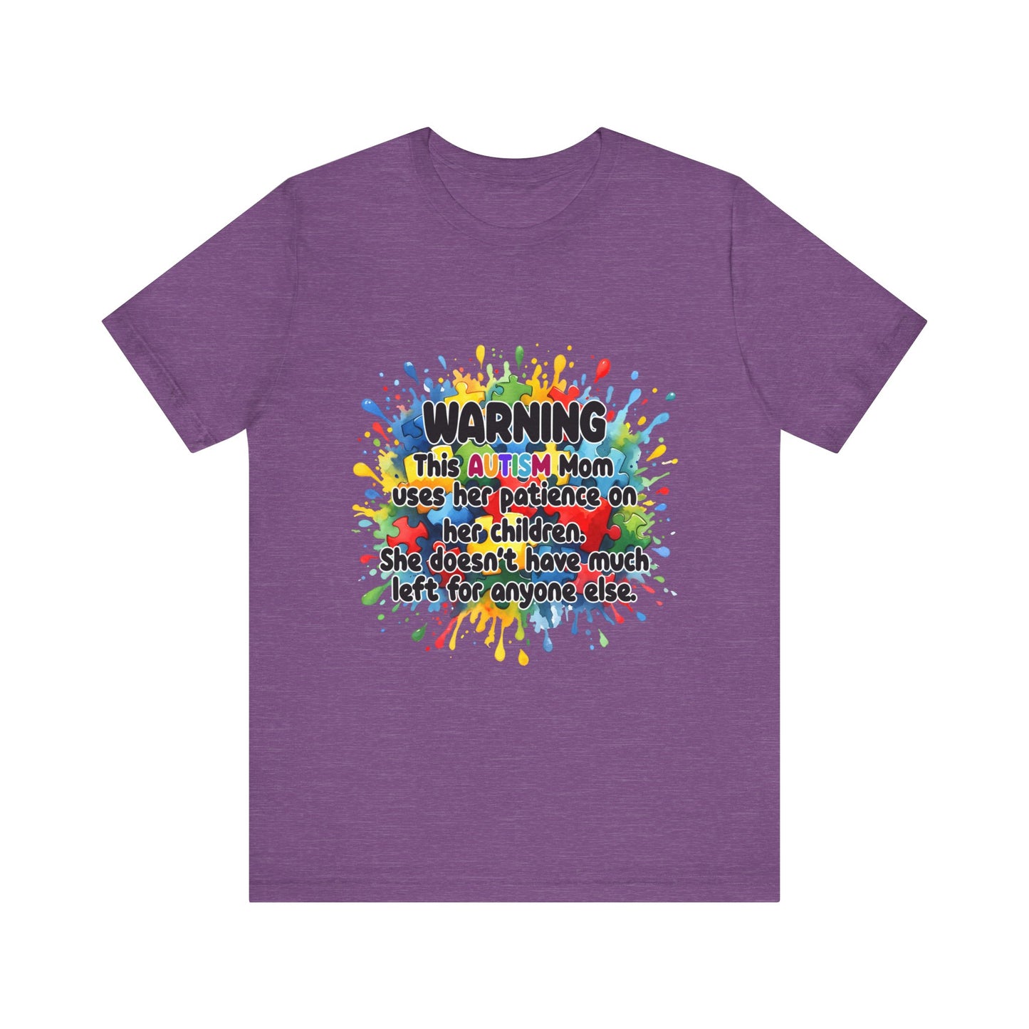 T-Shirt - Mom Uses Patience on Autistic Children Tee