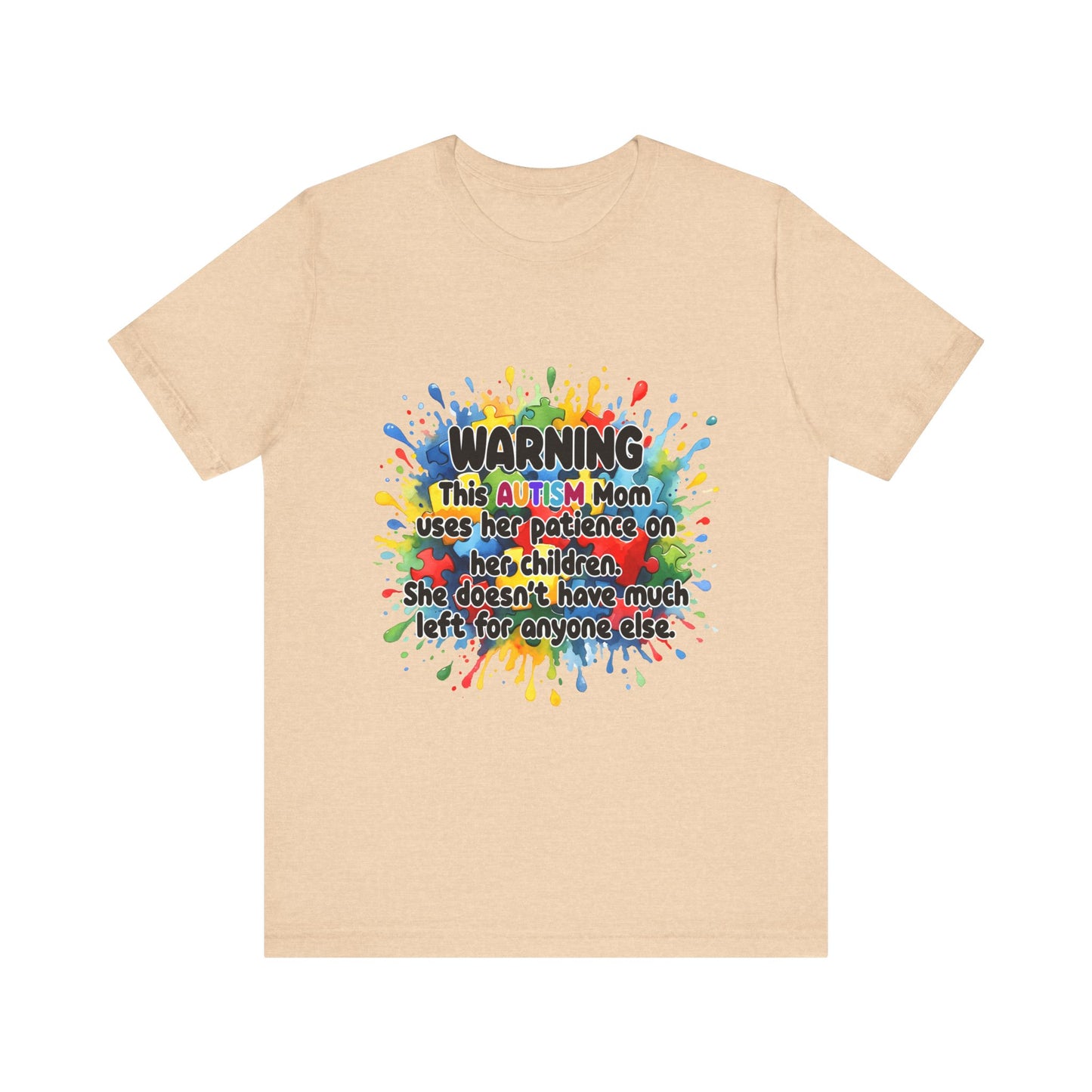 T-Shirt - Mom Uses Patience on Autistic Children Tee