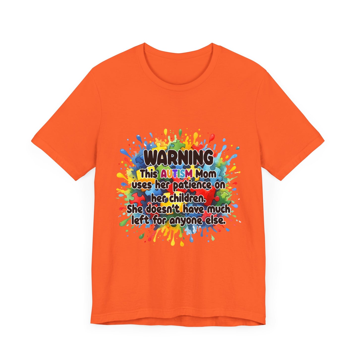 T-Shirt - Mom Uses Patience on Autistic Children Tee