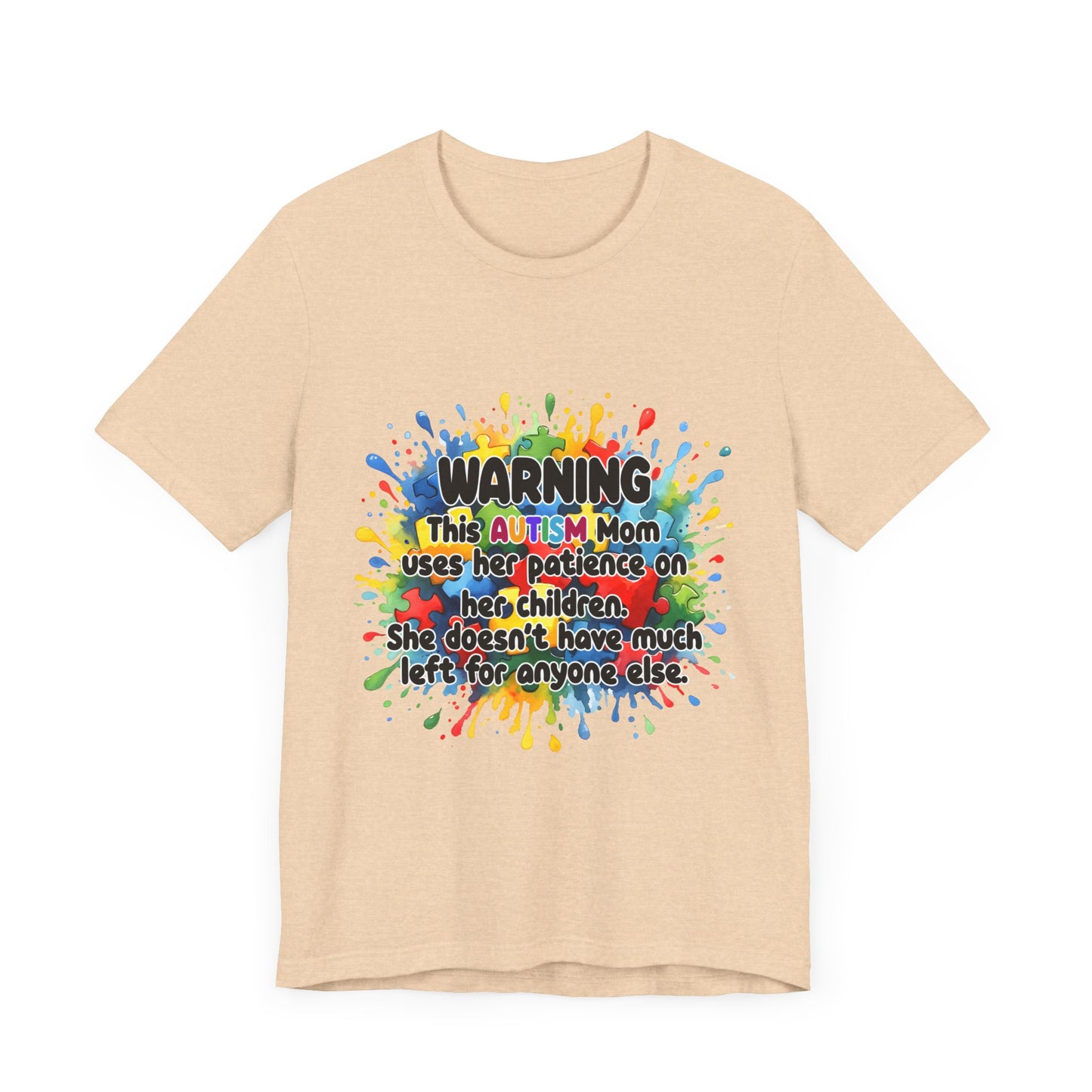 T-Shirt - Mom Uses Patience on Autistic Children Tee