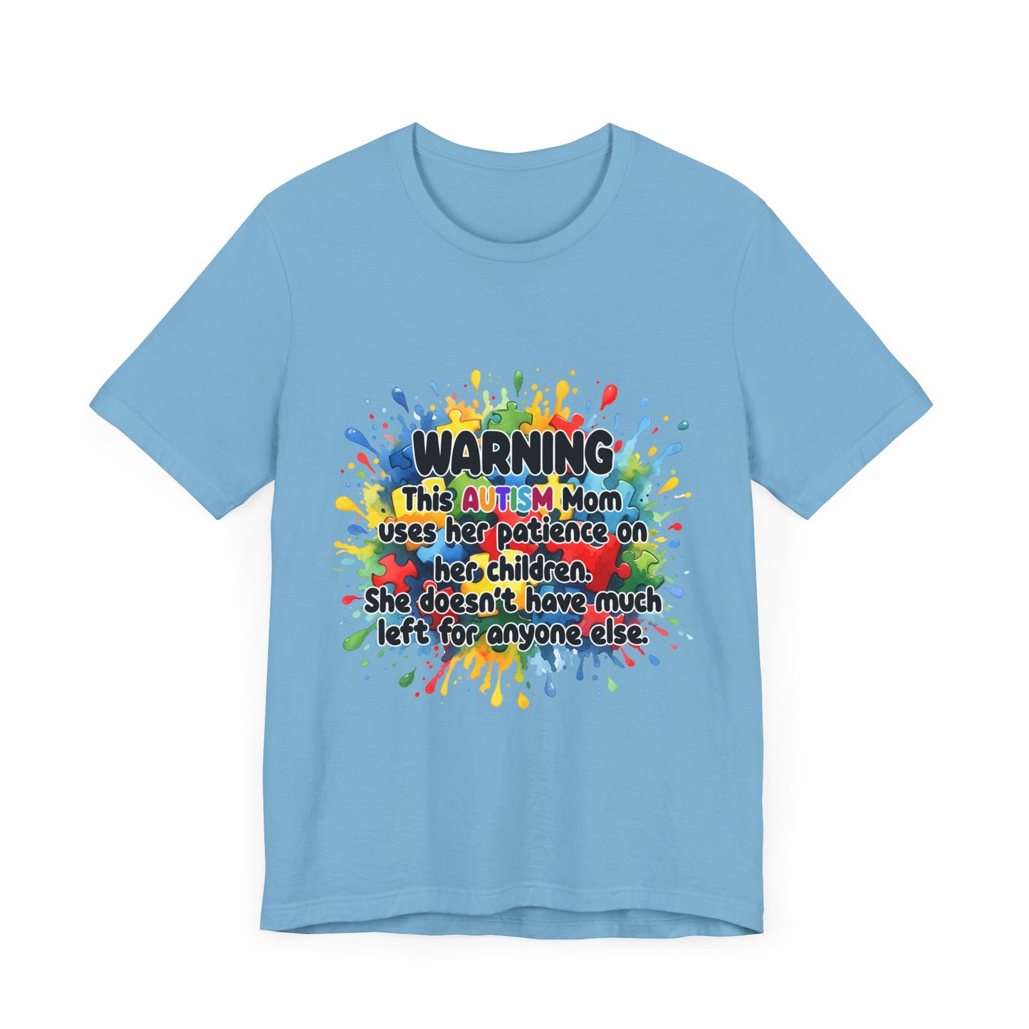 T-Shirt - Mom Uses Patience on Autistic Children Tee