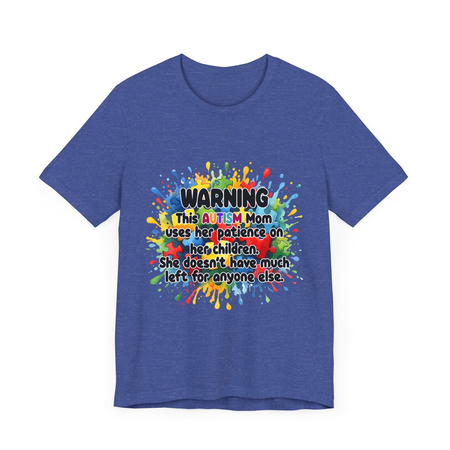 T-Shirt - Mom Uses Patience on Autistic Children Tee