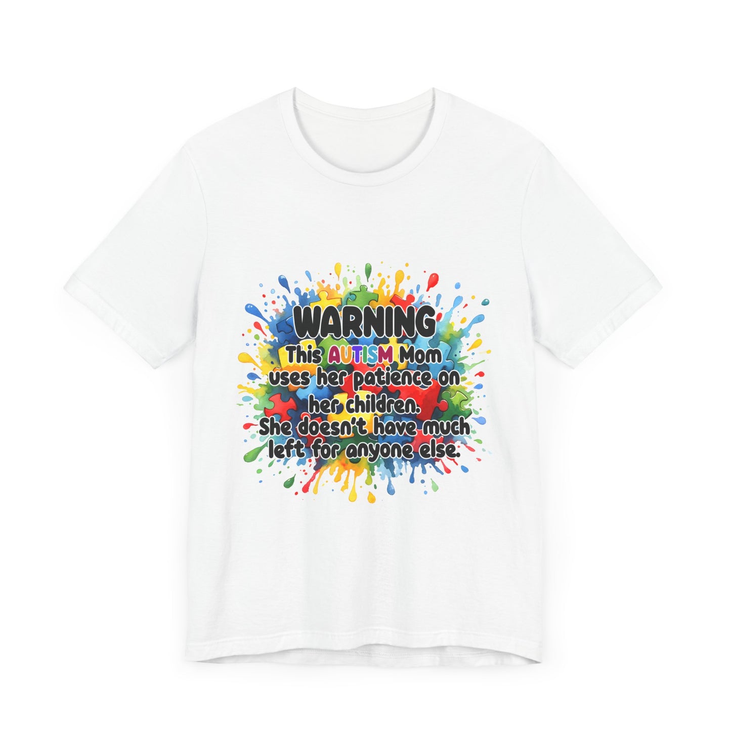T-Shirt - Mom Uses Patience on Autistic Children Tee
