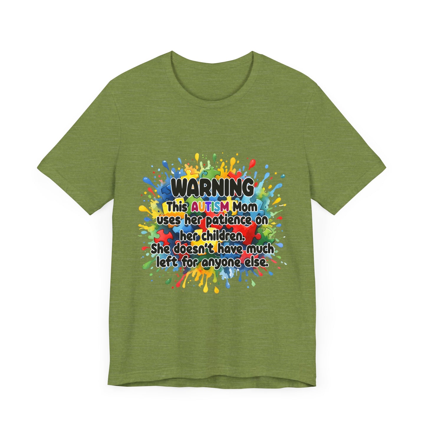 T-Shirt - Mom Uses Patience on Autistic Children Tee