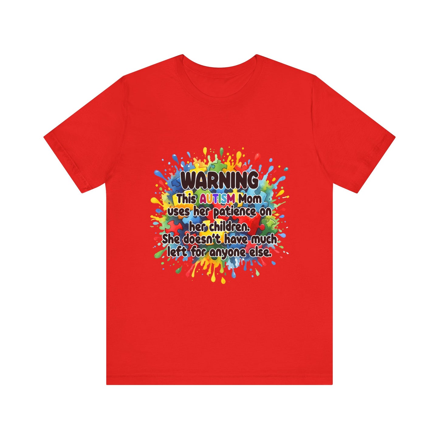 T-Shirt - Mom Uses Patience on Autistic Children Tee