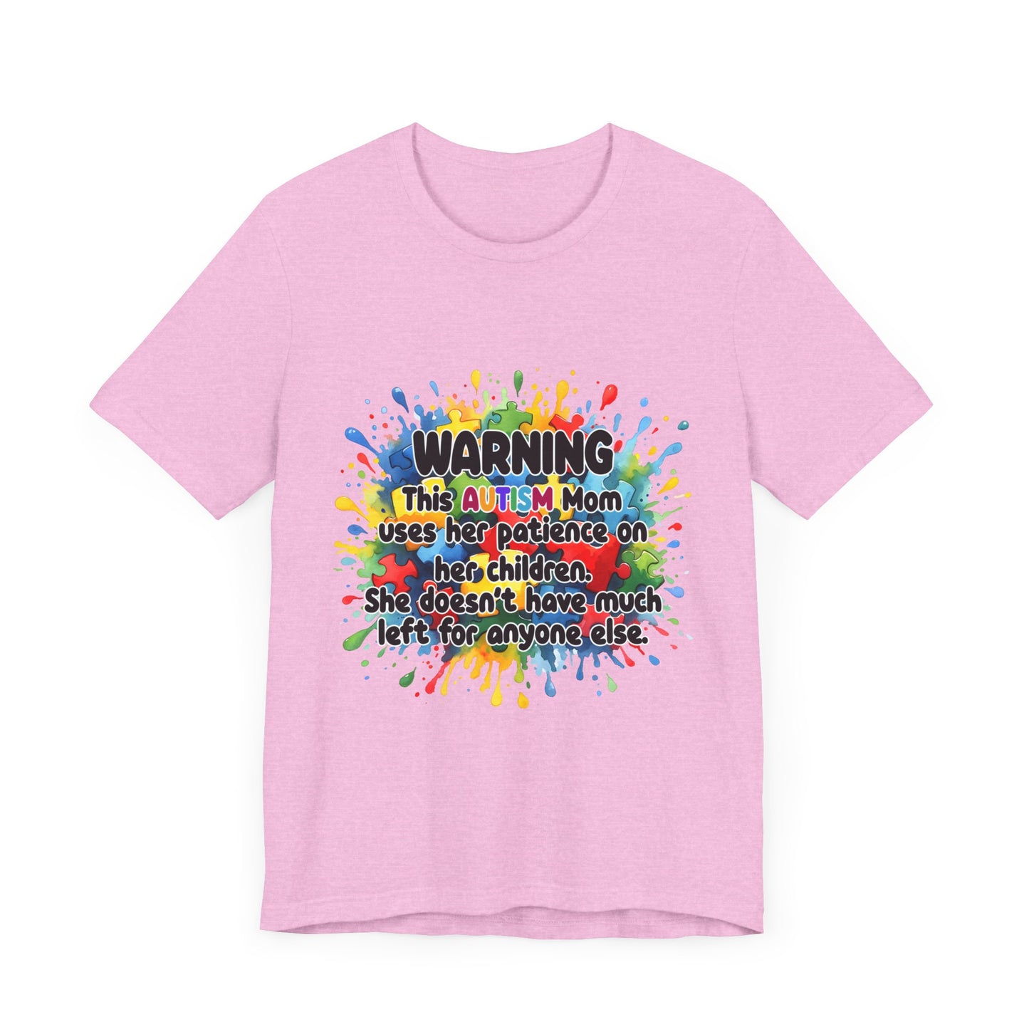 T-Shirt - Mom Uses Patience on Autistic Children Tee