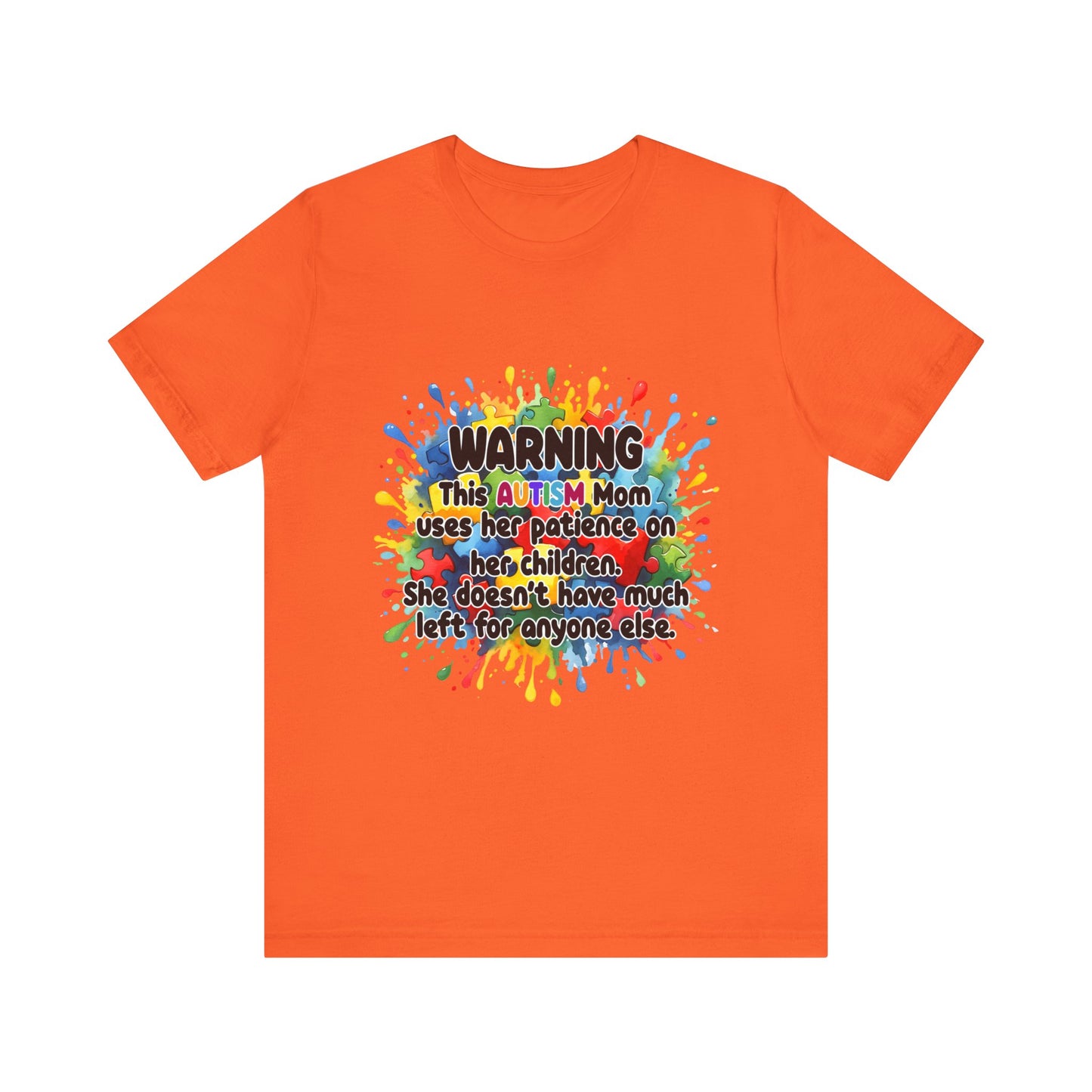 T-Shirt - Mom Uses Patience on Autistic Children Tee