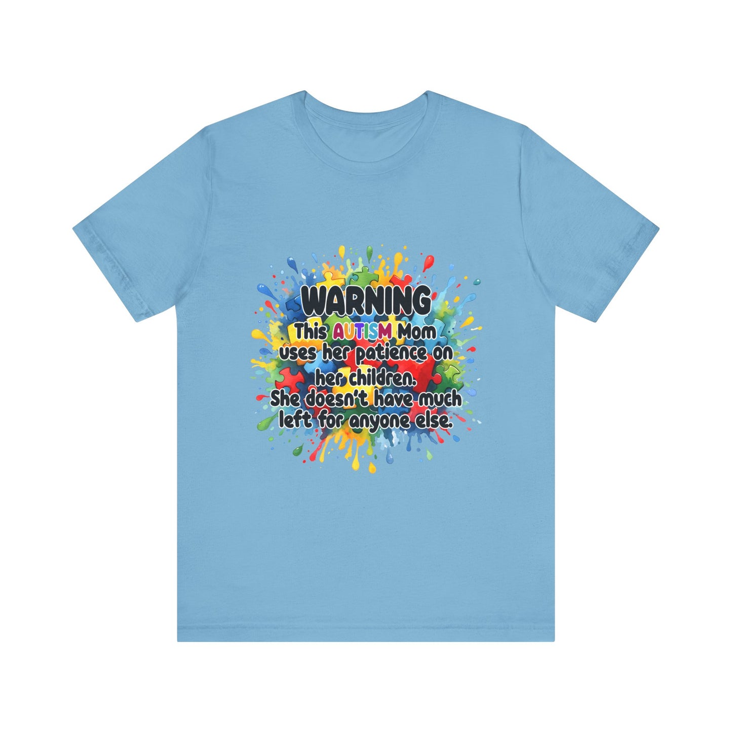 T-Shirt - Mom Uses Patience on Autistic Children Tee