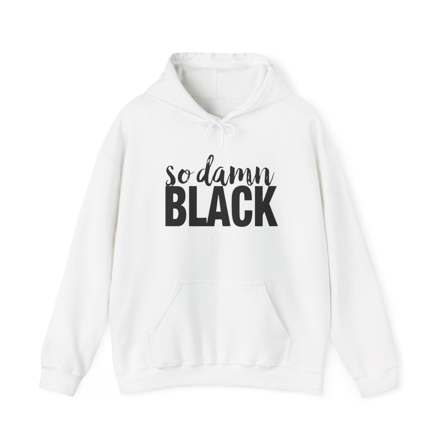 Hooded Sweatshirt - So Damn Black Design