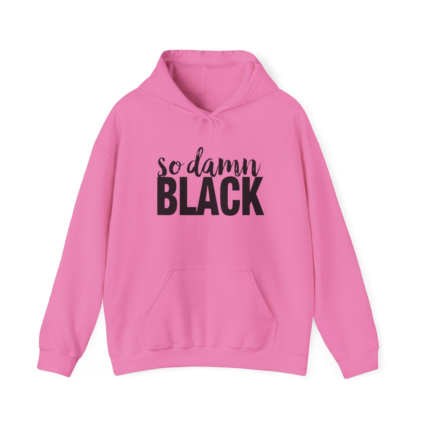 Hooded Sweatshirt - So Damn Black Design
