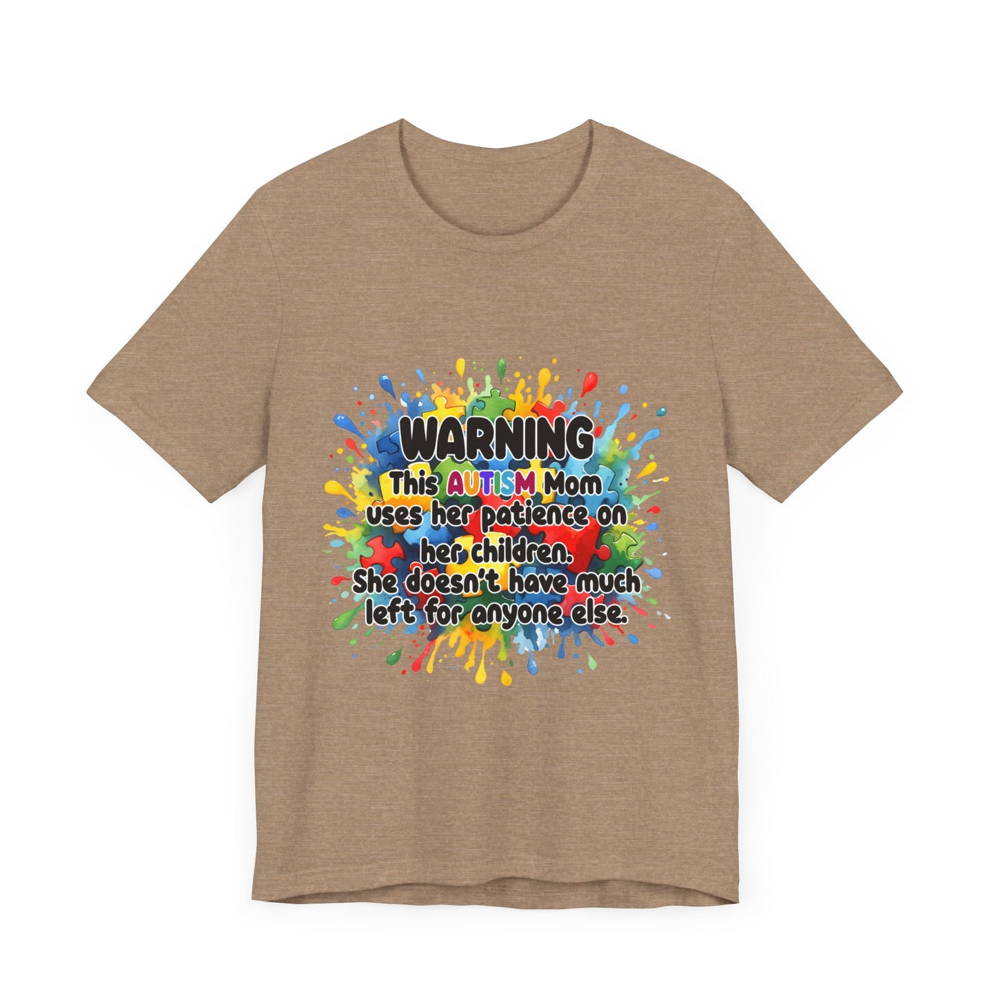 T-Shirt - Mom Uses Patience on Autistic Children Tee