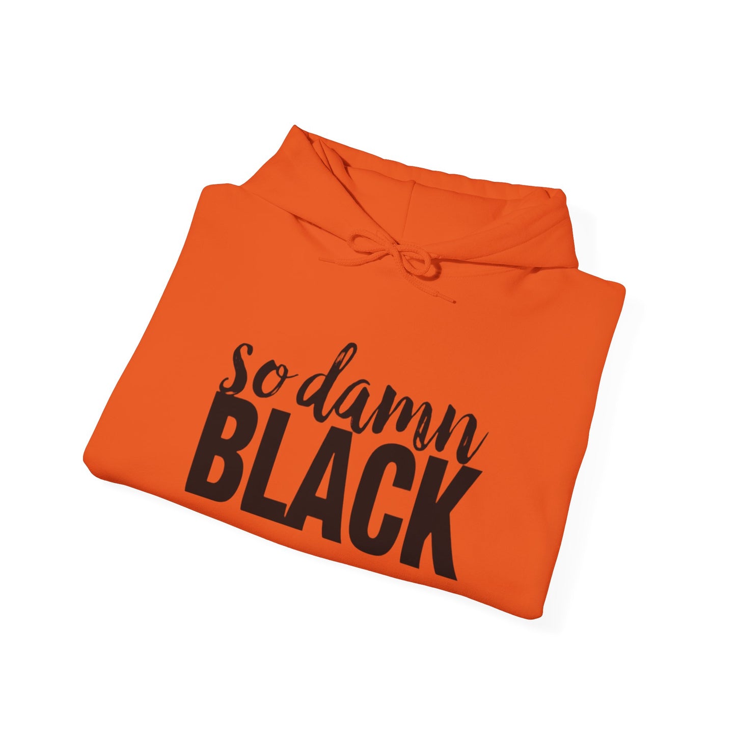 Hooded Sweatshirt - So Damn Black Design