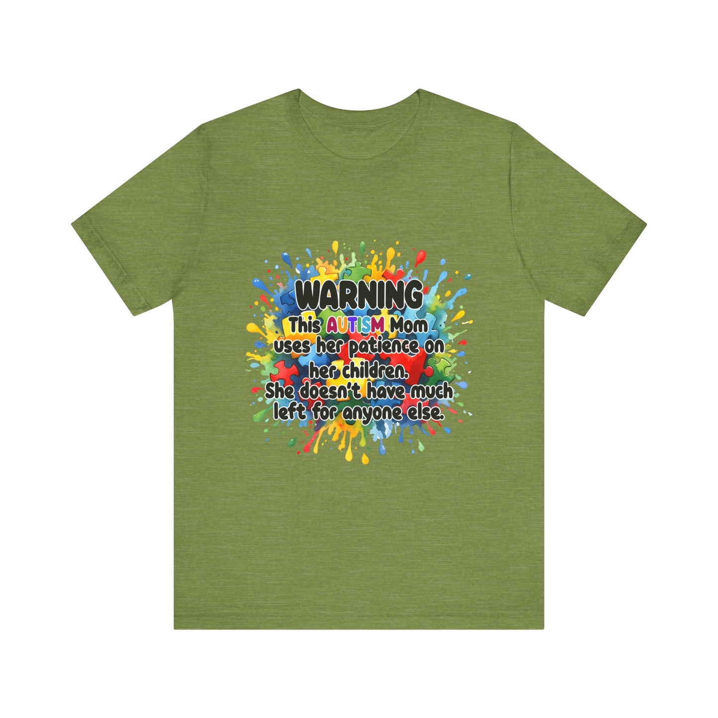 T-Shirt - Mom Uses Patience on Autistic Children Tee