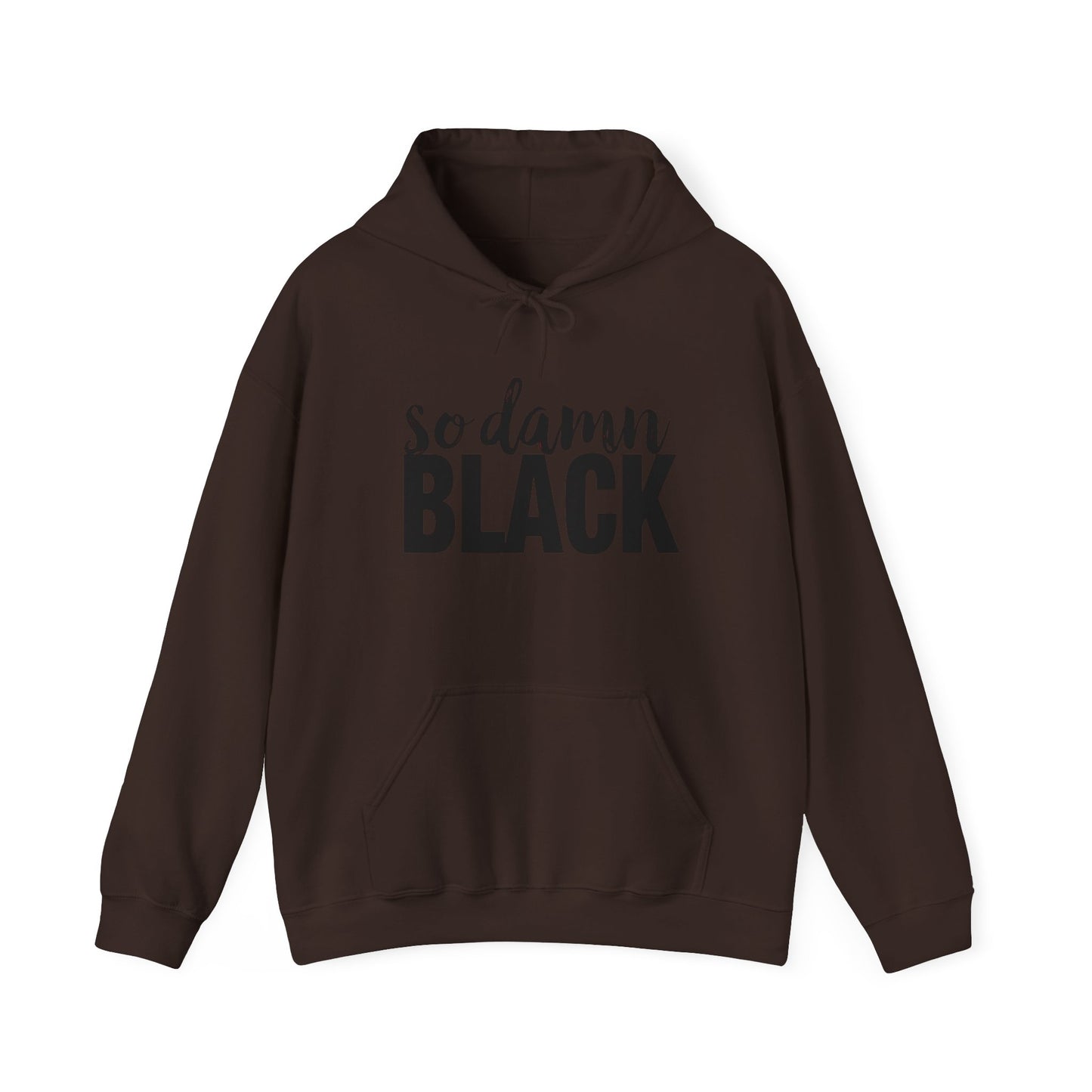 Hooded Sweatshirt - So Damn Black Design