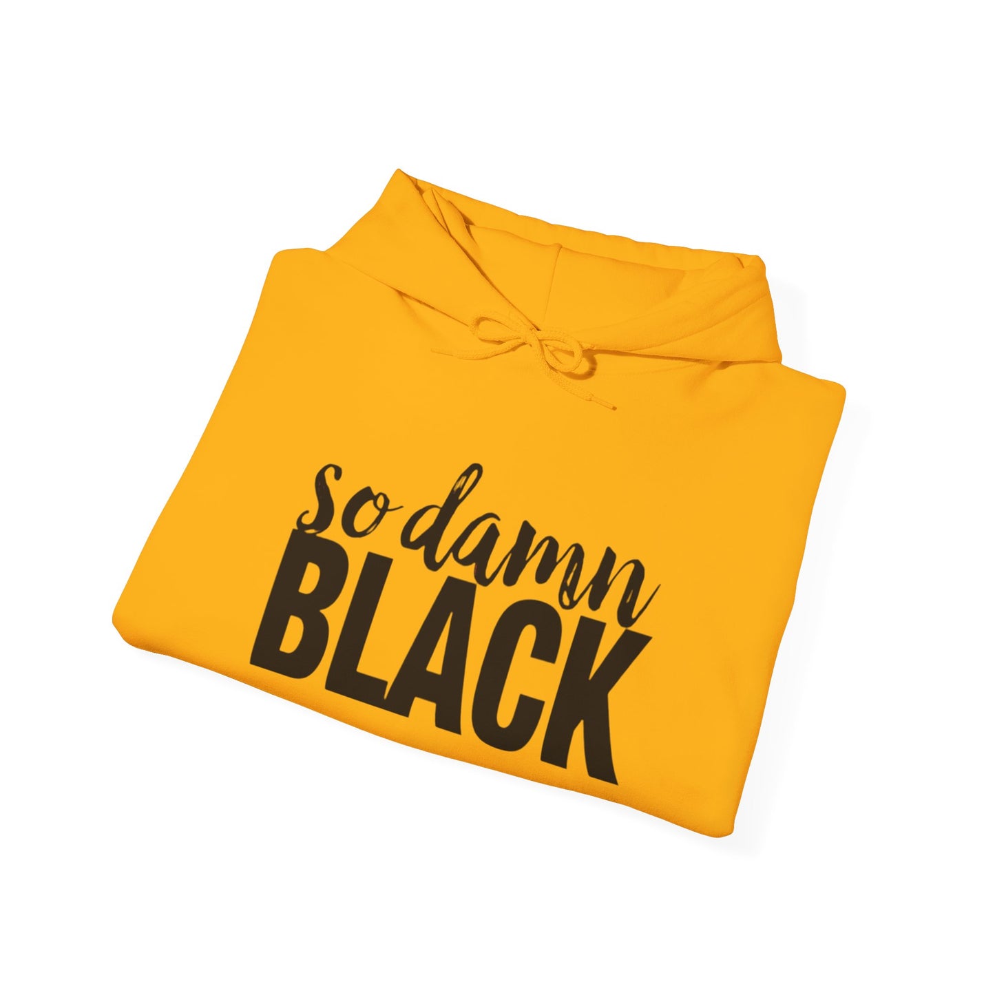 Hooded Sweatshirt - So Damn Black Design