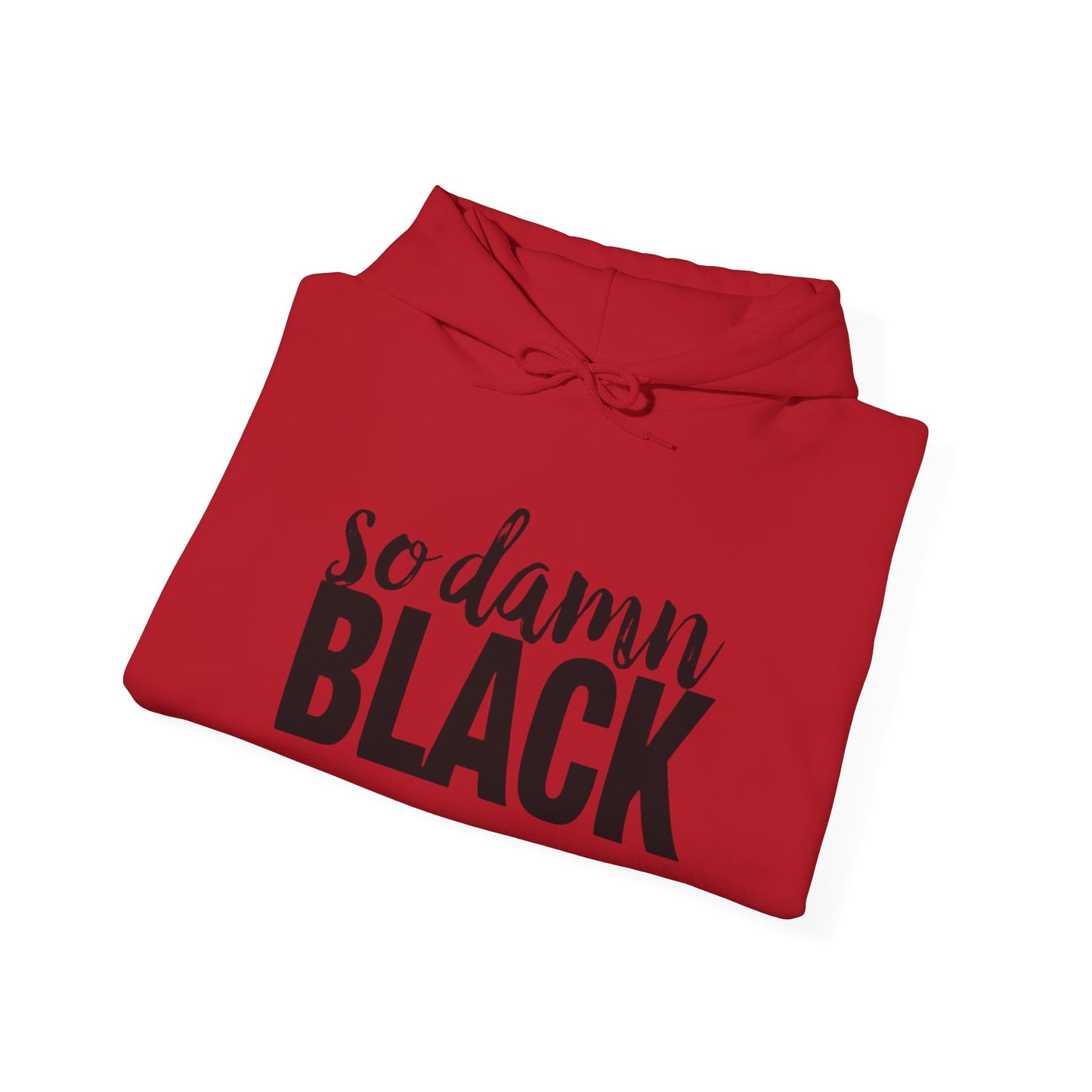 Hooded Sweatshirt - So Damn Black Design