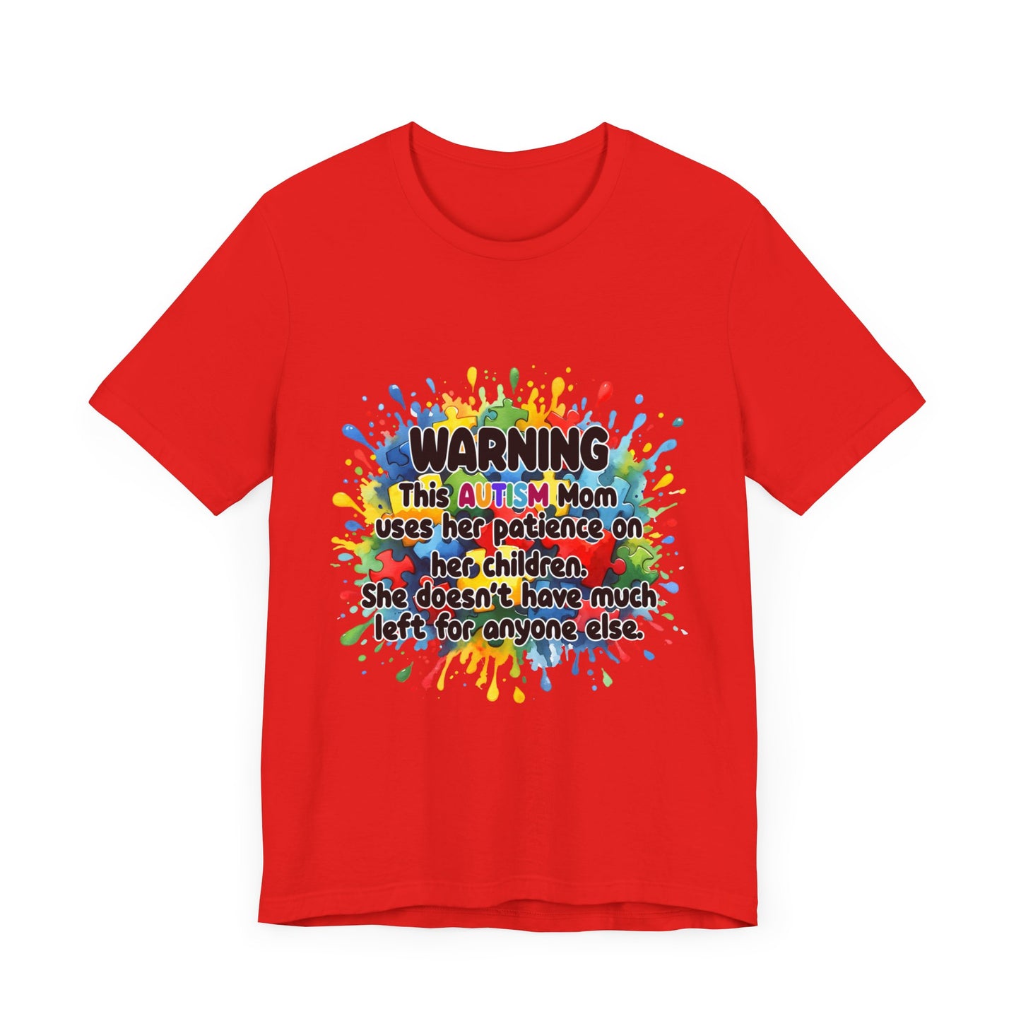 T-Shirt - Mom Uses Patience on Autistic Children Tee