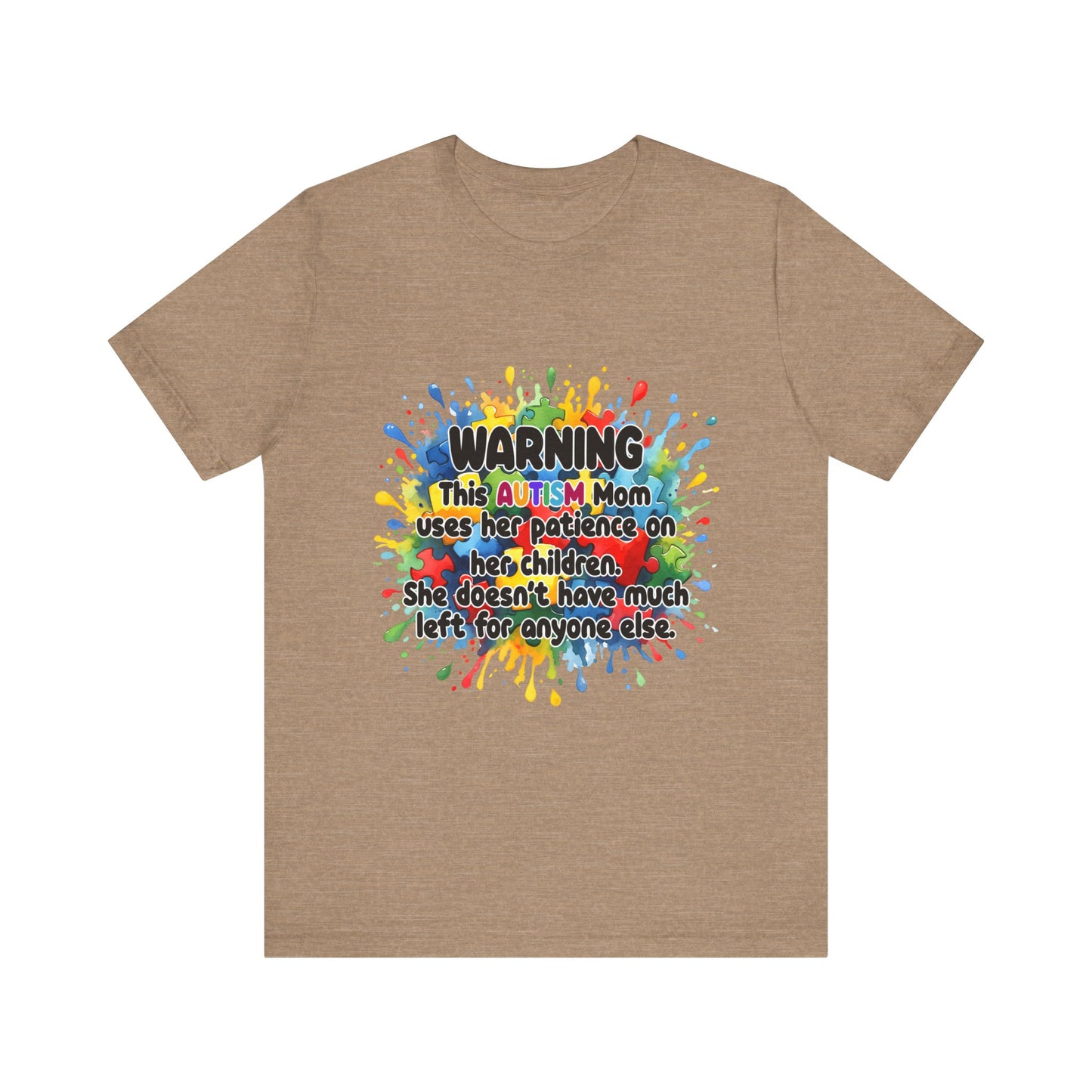 T-Shirt - Mom Uses Patience on Autistic Children Tee